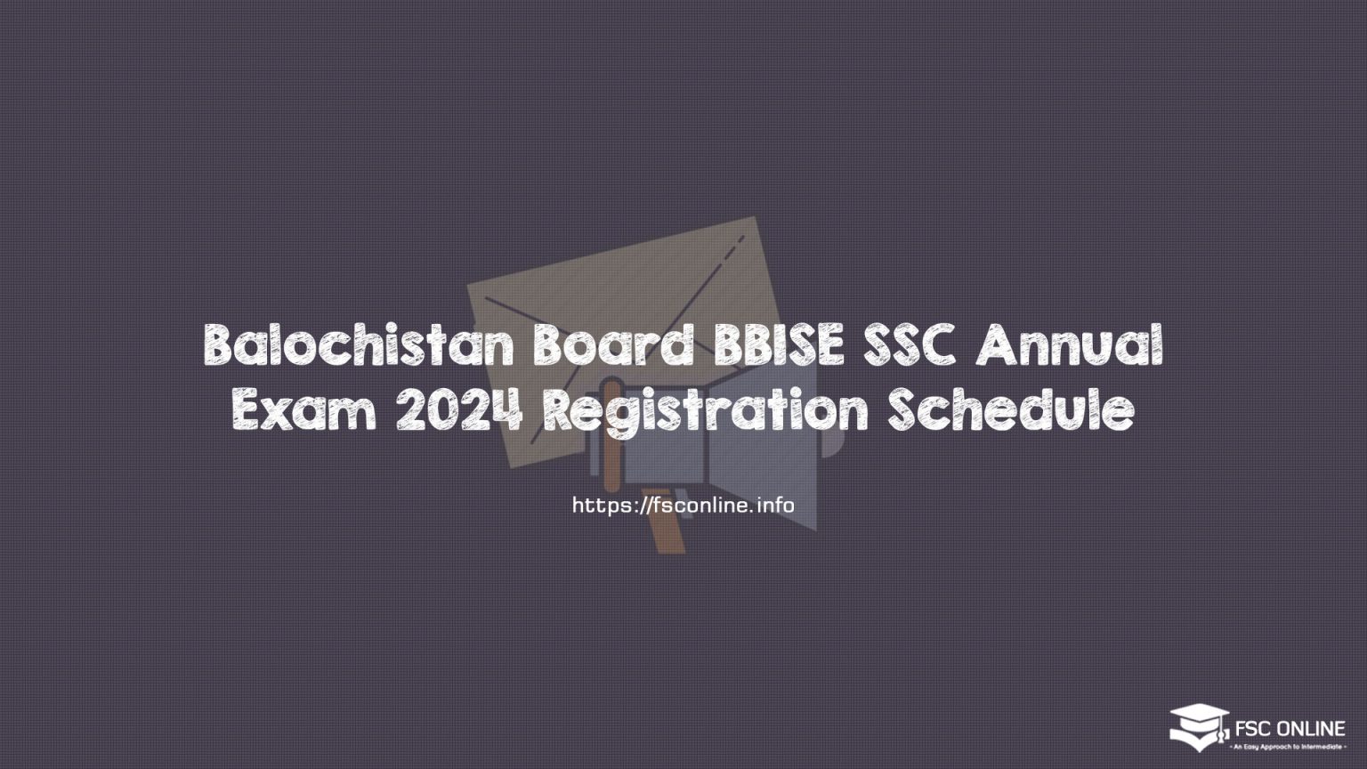 Balochistan Board BBISE SSC Annual Exam 2024 Registration Schedule Balochistan Board BBISE SSC Annual Exam 2024 Registration Schedule