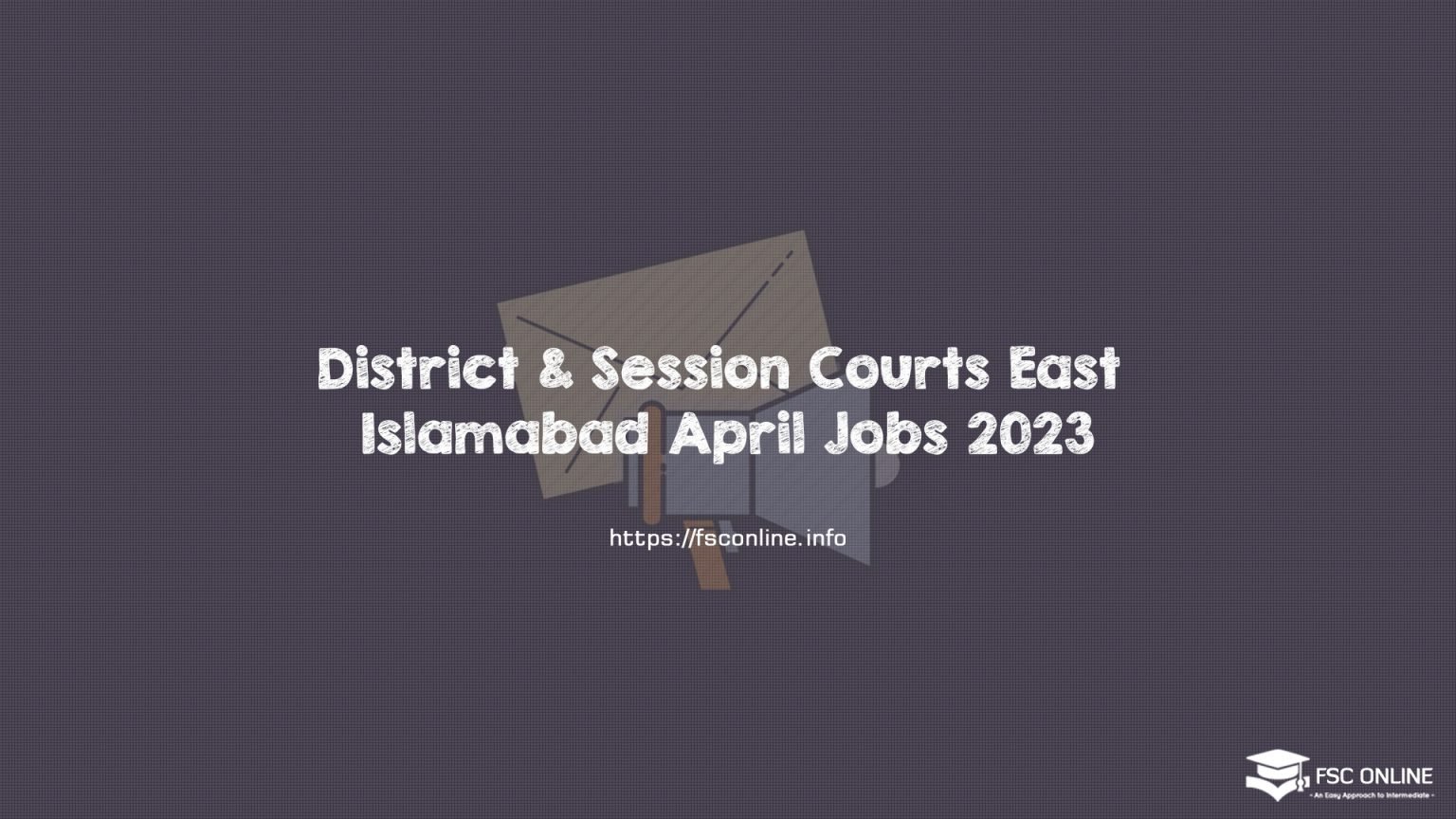 District & Session Courts East Islamabad April Jobs 2023