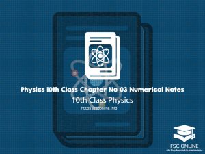 Physics 10th Class Chapter No 03 Numerical Notes
