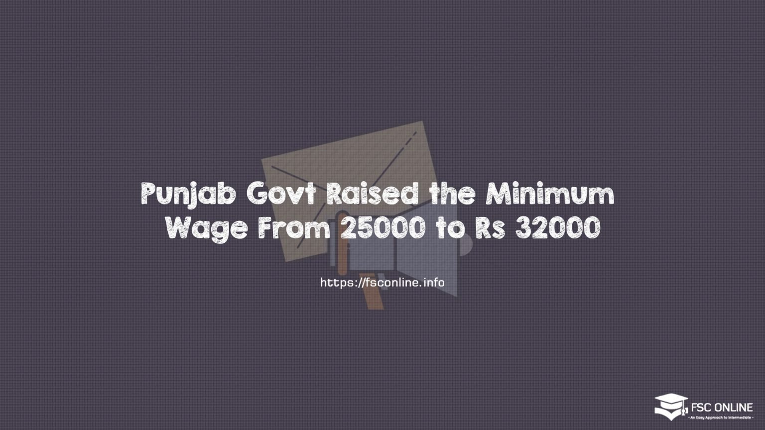 Punjab Govt Raised the Minimum Wage From 25000 to Rs 32000