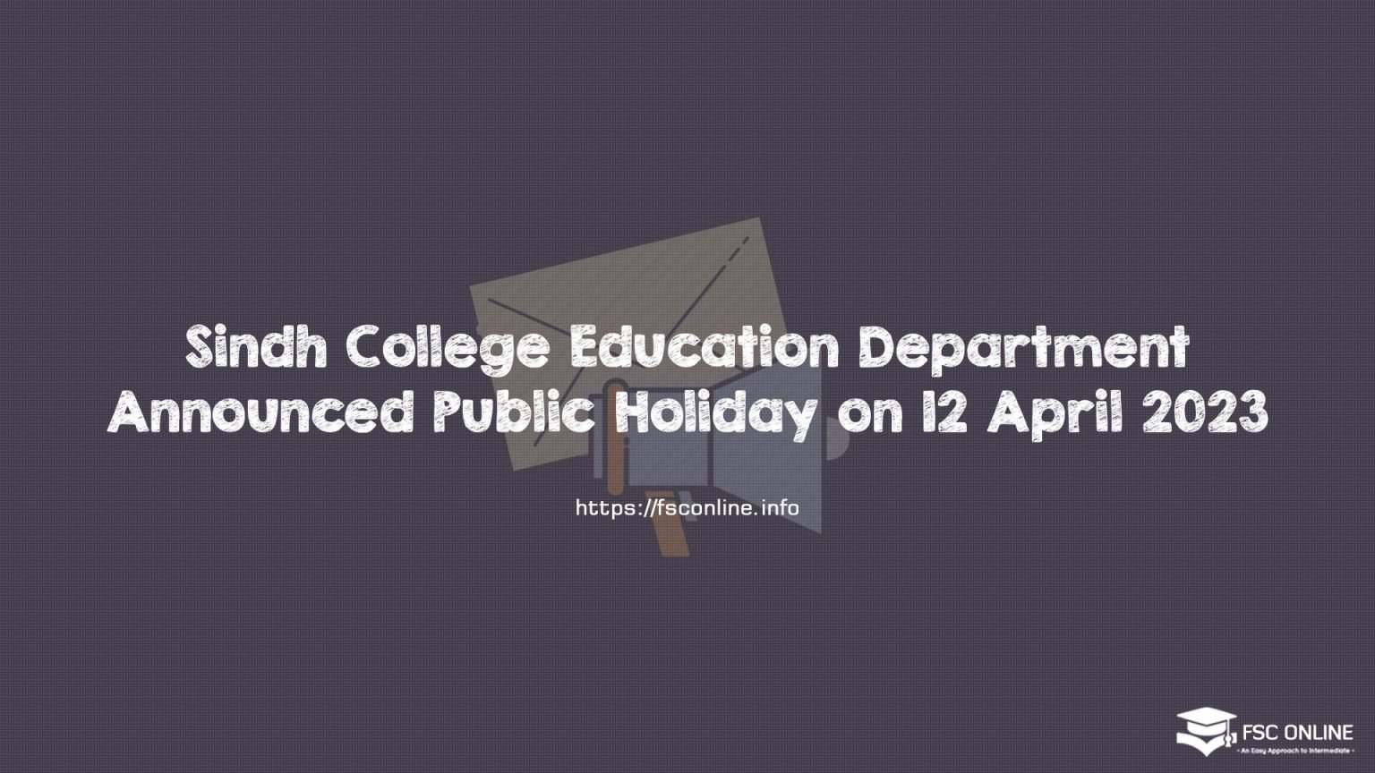 Sindh College Education Department Announced Public Holiday on 12 April 2023