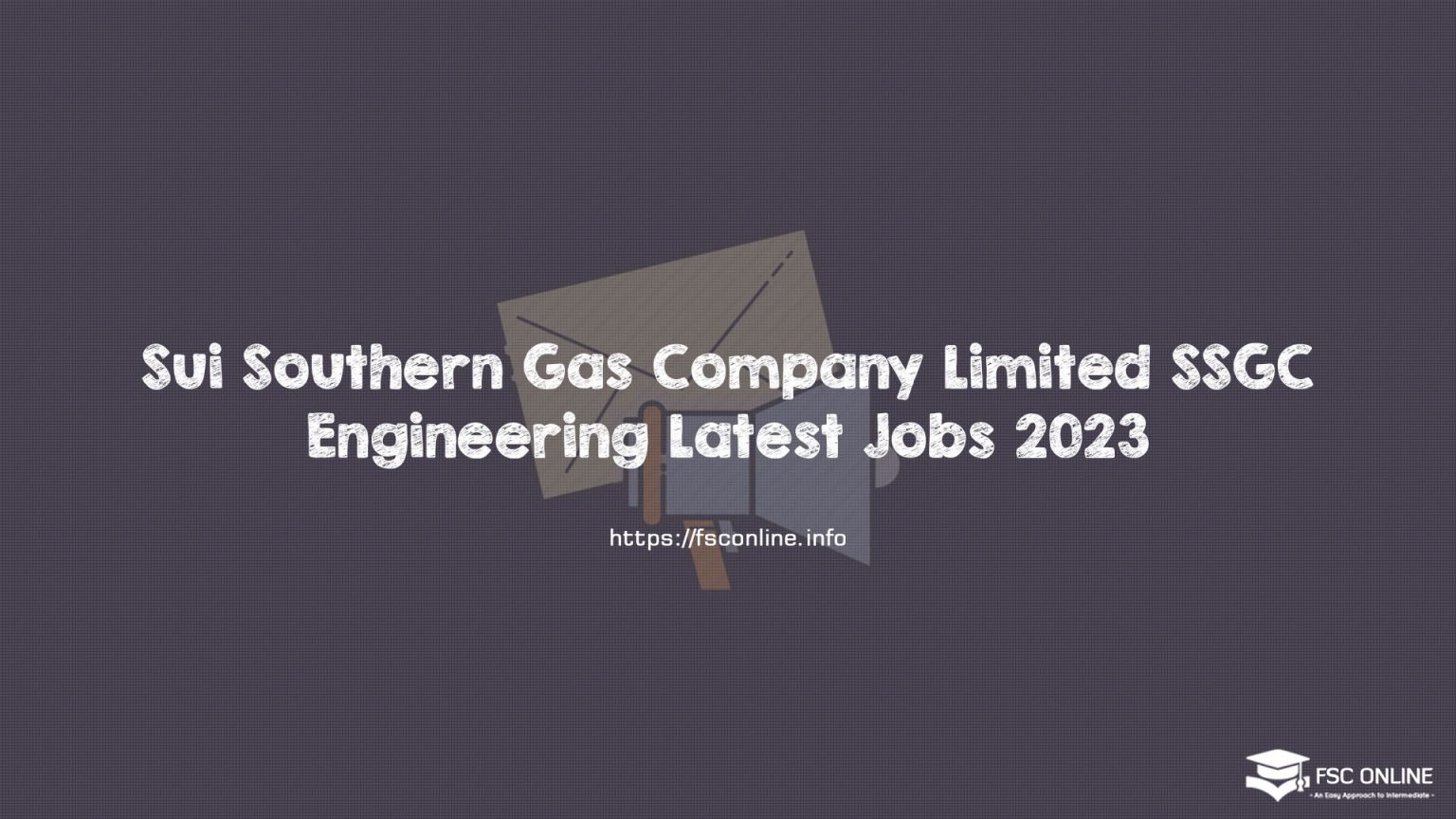 Sui Southern Gas Company Limited SSGC Engineering Latest Jobs 2023 Sui Southern Gas Company Limited SSGC Engineering Latest Jobs 2023