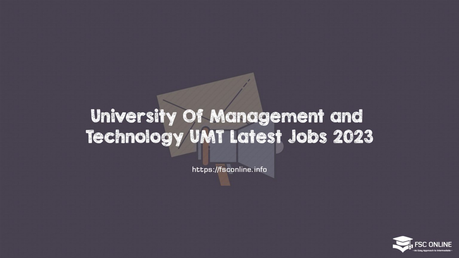 University Of Management and Technology UMT Latest Jobs 2023