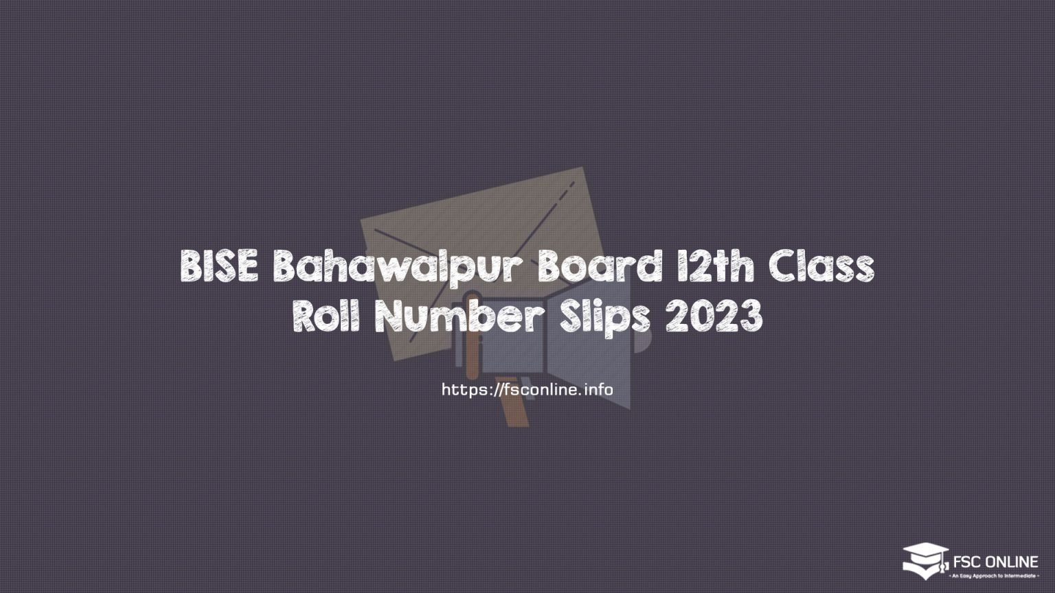 BISE Bahawalpur Board 12th Class Roll Number Slips 2023 BISE Bahawalpur Board 12th Class Roll Number Slips 2023