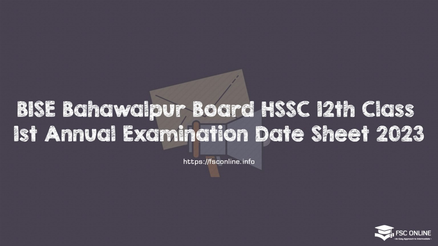 BISE Bahawalpur Board HSSC 12th Class 1st Annual Examination Date Sheet 2023 BISE Bahawalpur Board HSSC 12th Class 1st Annual Examination Date Sheet 2023