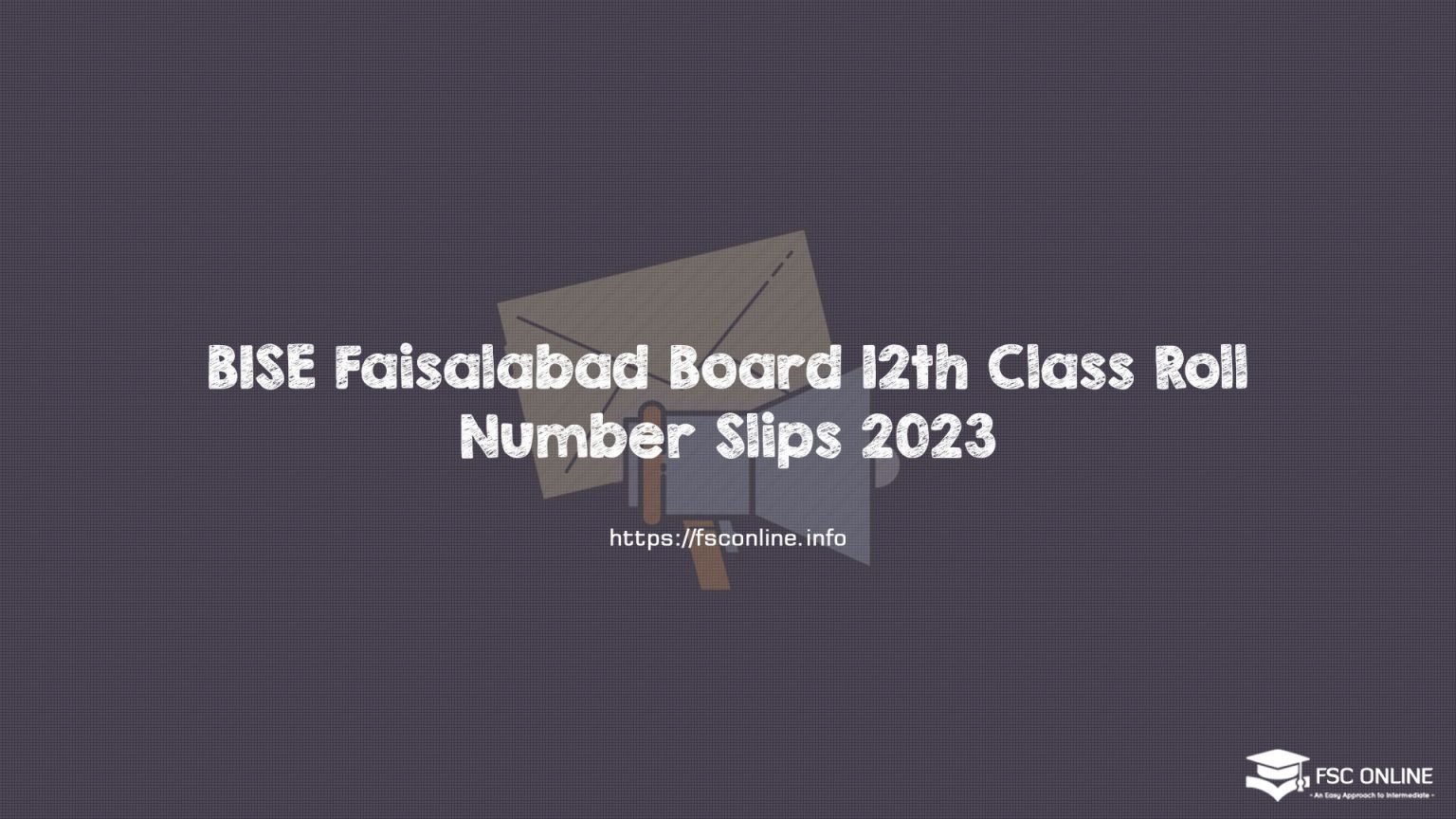 BISE Faisalabad Board 12th Class Roll Number Slips 2023 BISE Faisalabad Board 12th Class Roll Number Slips 2023