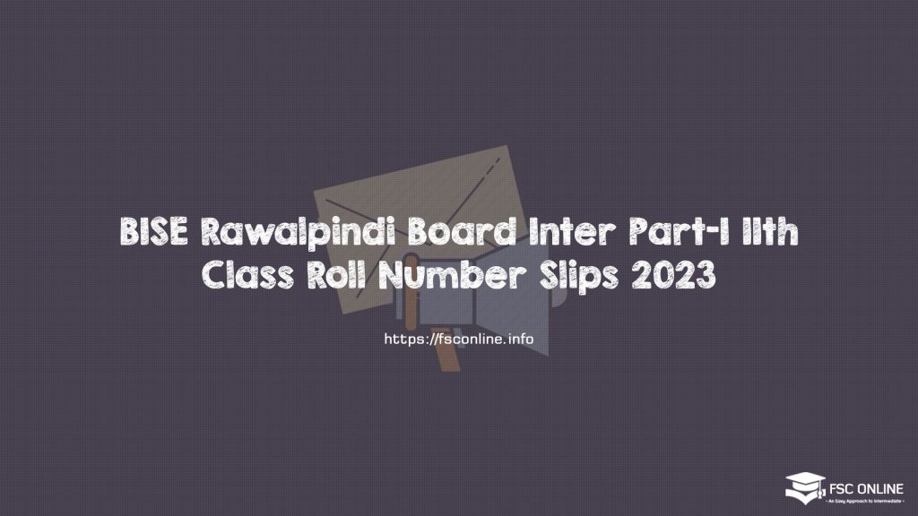 BISE Rawalpindi Board Inter Part-I 11th Class Roll Number Slips 2023 BISE Rawalpindi Board Inter Part-I 11th Class Roll Number Slips 2023