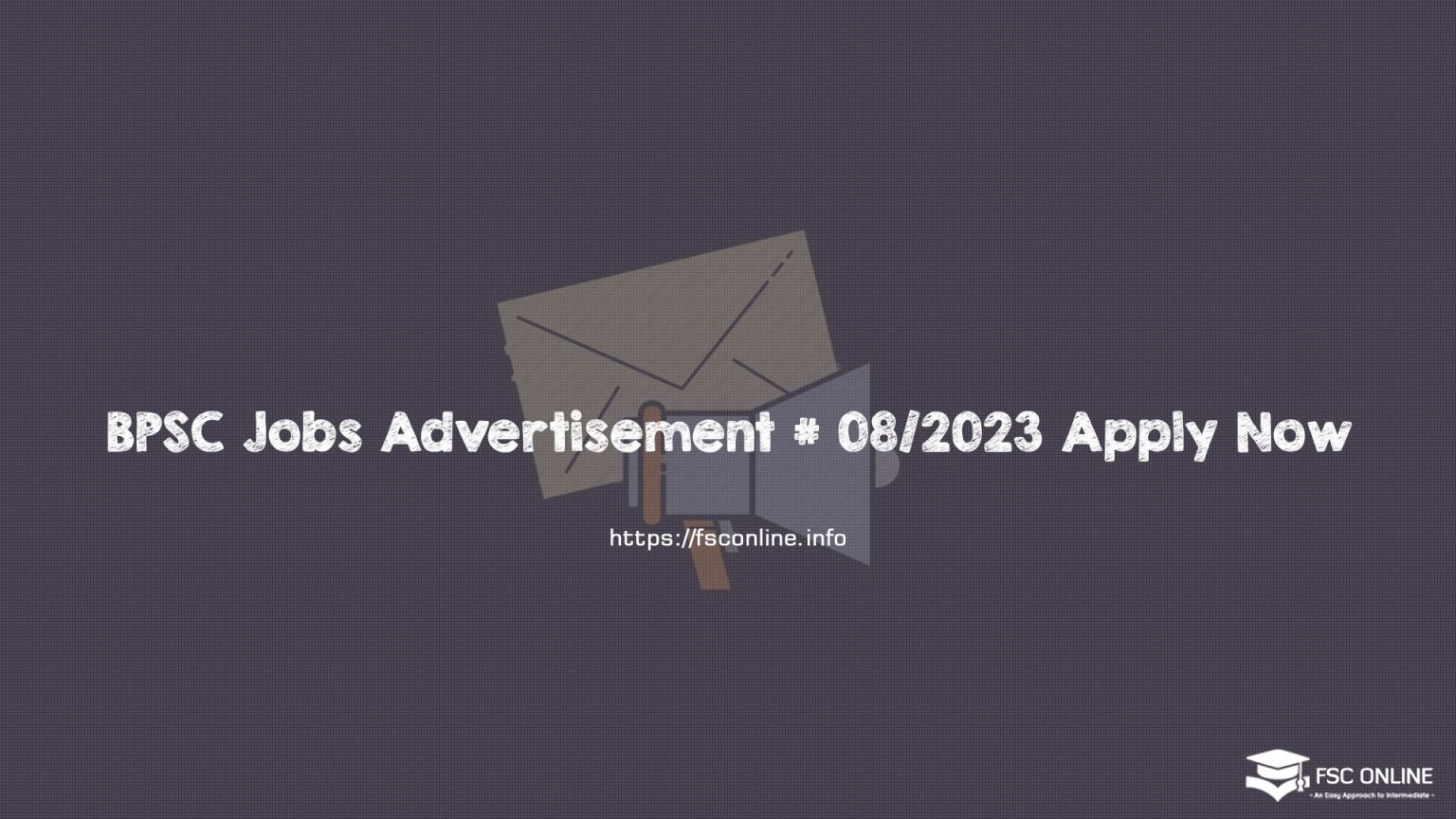 BPSC Jobs Advertisement # 08/2023 Apply Now