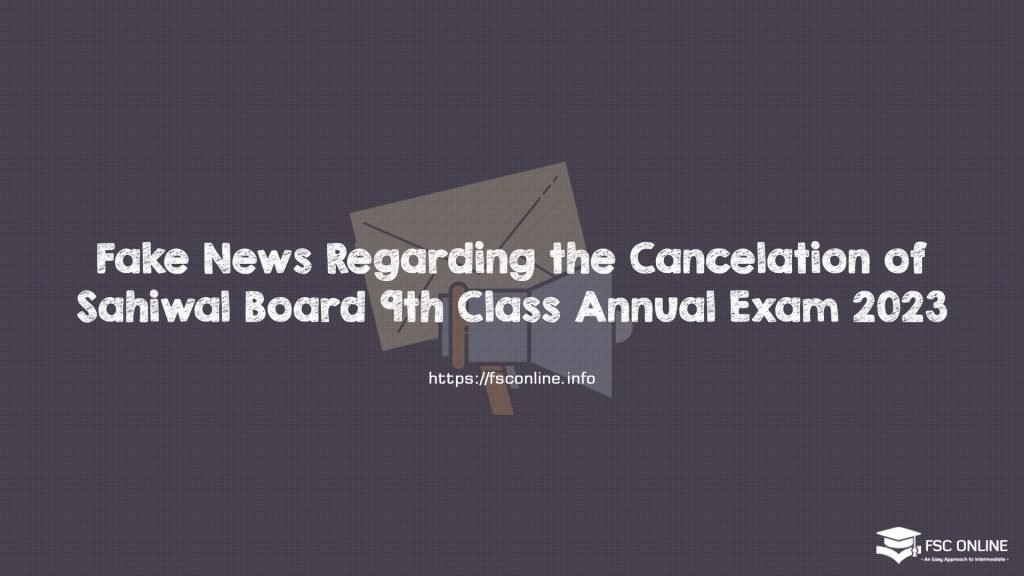 Fake News Regarding the Cancelation of Sahiwal Board 9th Class Annual Exam 2023