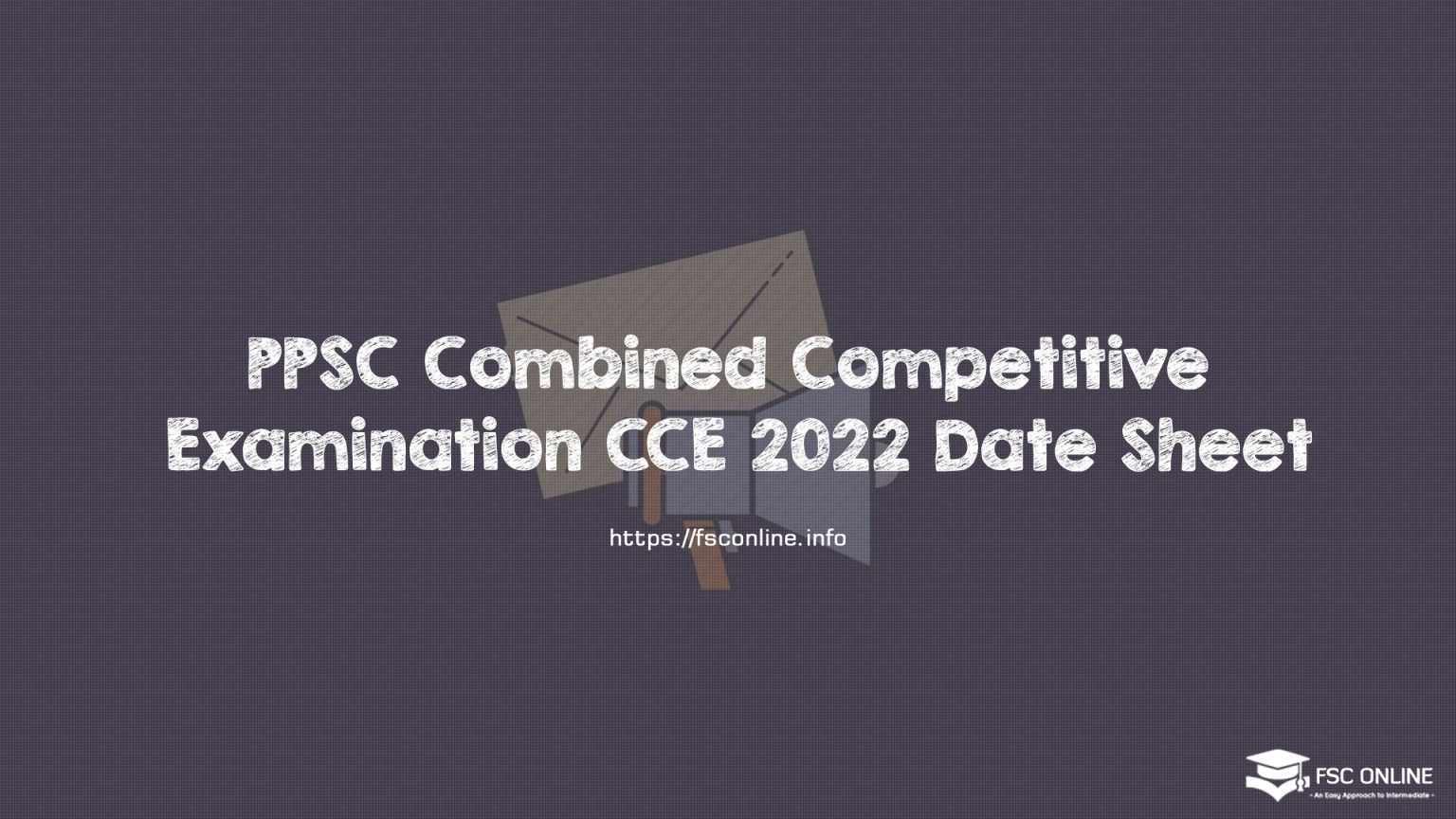 PPSC Combined Competitive Examination CCE 2022 Date Sheet