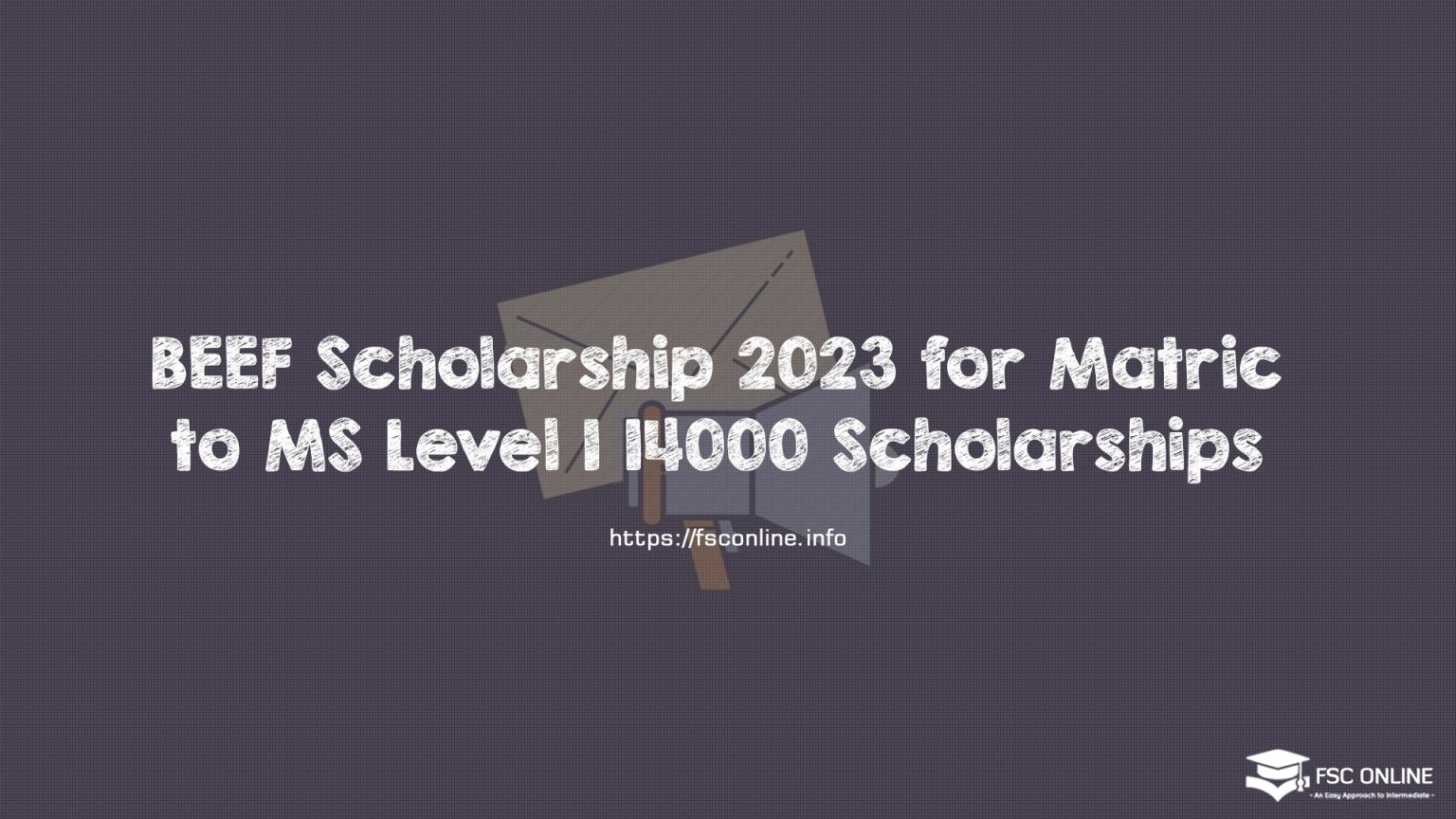 BEEF Scholarship 2023 for Matric to MS Level | 14000 Scholarships