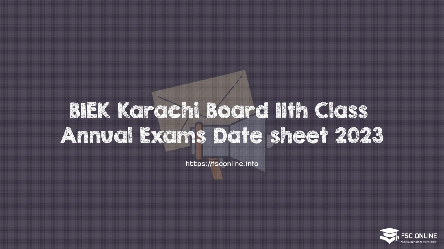 BIEK Karachi Board 11th Class Annual Exams Date sheet 2023