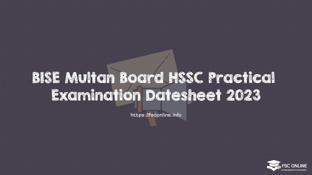 BISE Multan Board HSSC Practical Examination Datesheet 2023 BISE Multan Board HSSC Practical Examination Datesheet 2023