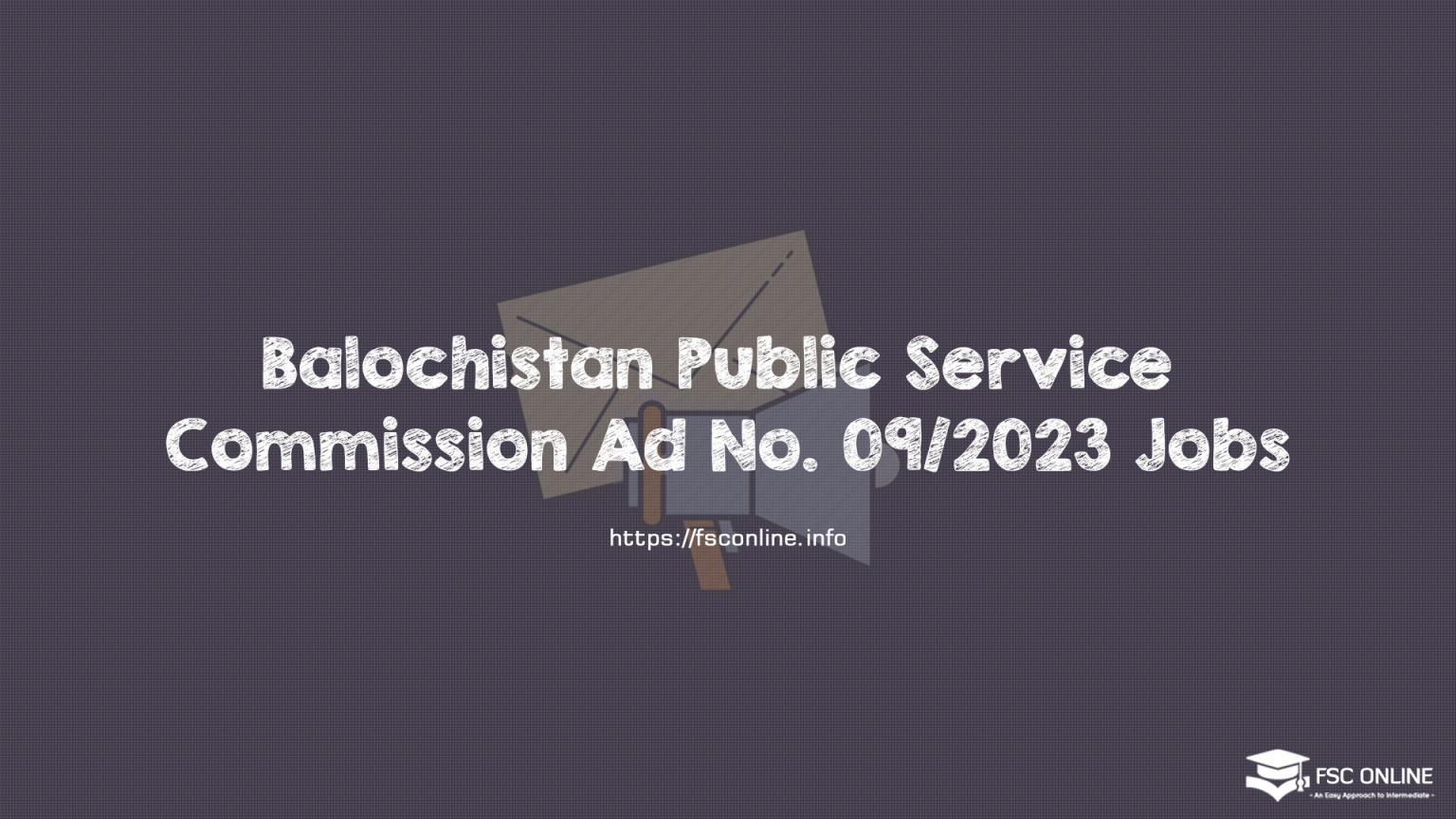 Balochistan Public Service Commission Ad No. 09/2023 Jobs Balochistan Public Service Commission Ad No. 09/2023 Jobs