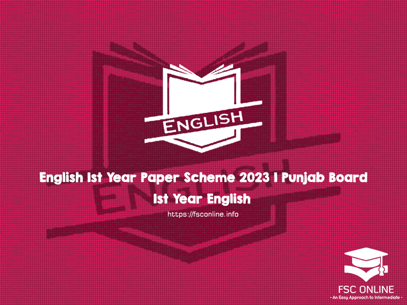 English 1st Year Paper Scheme 2023 | Punjab Board English 1st Year Paper Scheme 2023 | Punjab Board