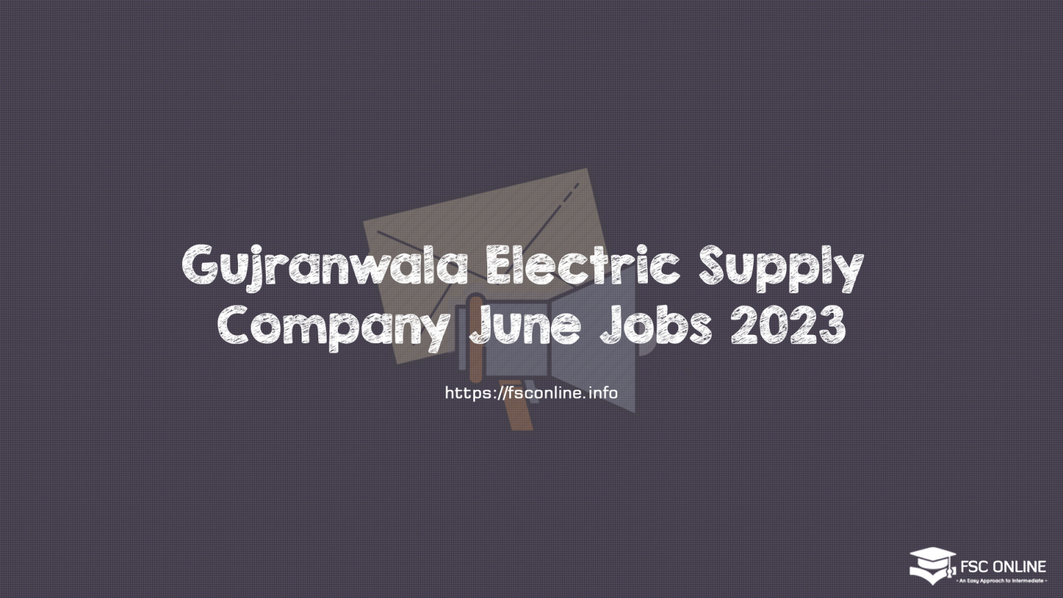 Gujranwala Electric Supply Company June Jobs 2023