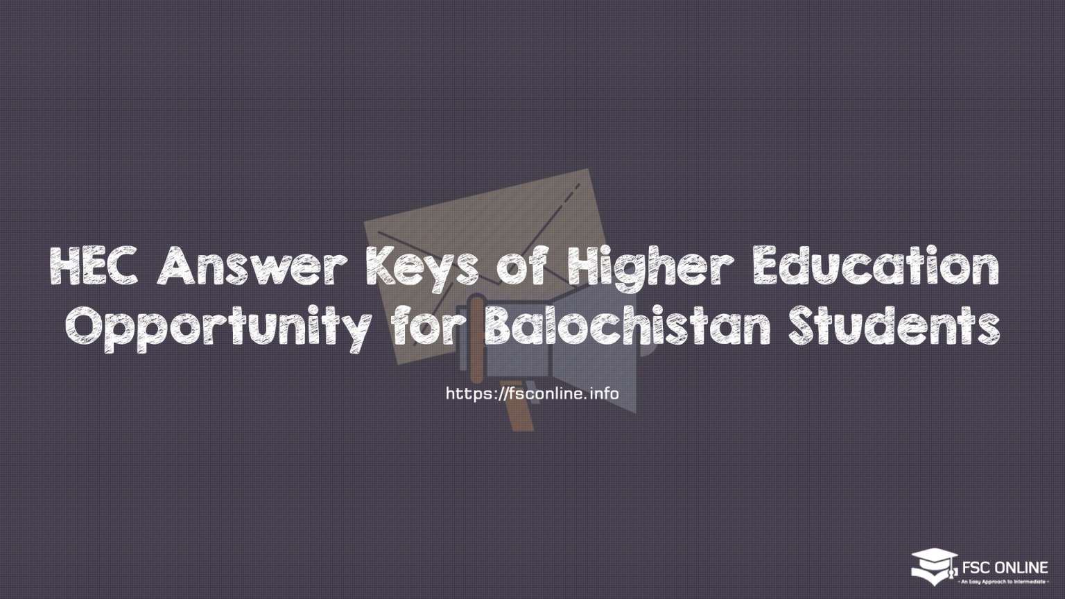 HEC Answer Keys of Higher Education Opportunity for Balochistan Students