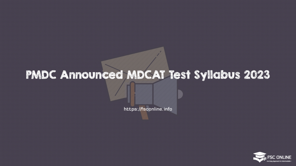 PMDC Announced MDCAT Test Syllabus 2023
