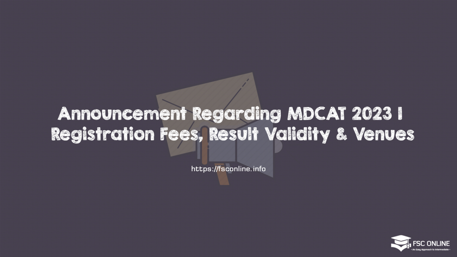 Announcement Regarding MDCAT 2023 | Registration Fees, Result Validity & Venues Announcement Regarding MDCAT 2023 | Registration Fees, Result Validity & Venues