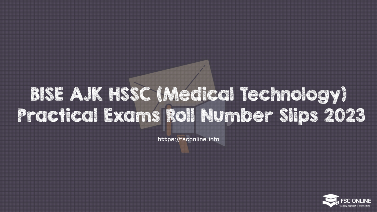 BISE AJK HSSC (Medical Technology) Practical Exams Roll Number Slips 2023 BISE AJK HSSC (Medical Technology) Practical Exams Roll Number Slips 2023