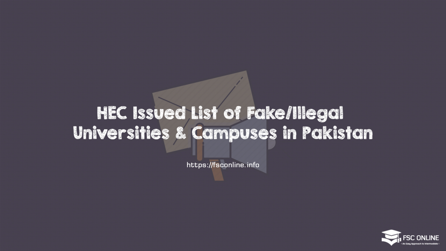 HEC Issued List of Fake/Illegal Universities & Campuses in Pakistan HEC Issued List of Fake/Illegal Universities & Campuses in Pakistan