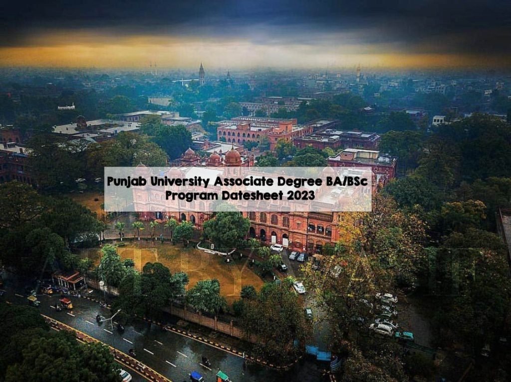 Punjab University Associate Degree BA/BSc Program Datesheet 2023 Punjab University Associate Degree BA/BSc Program Datesheet 2023