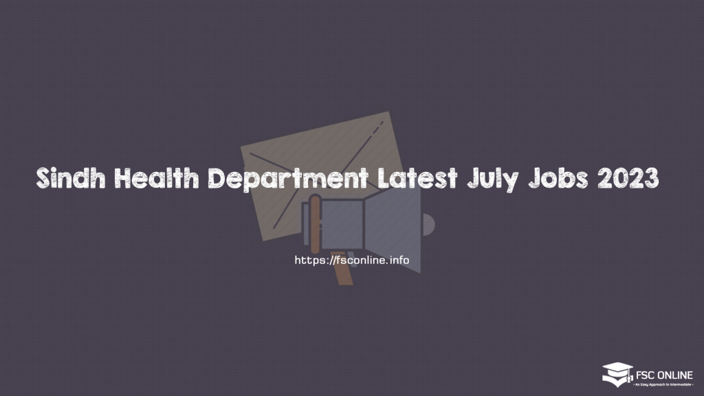 Sindh Health Department Latest July Jobs 2023 