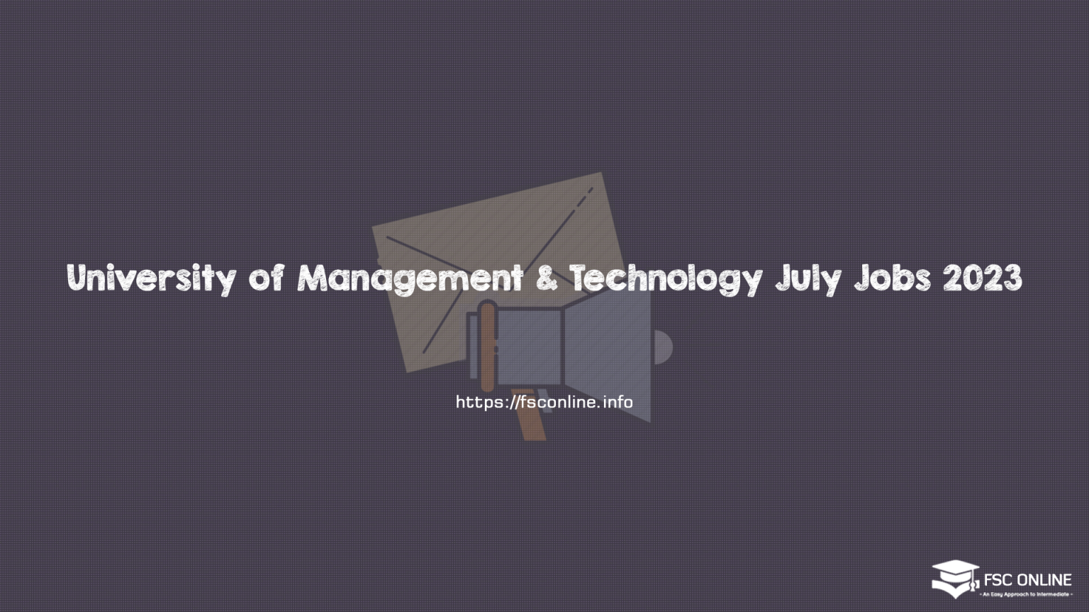 University of Management & Technology July Jobs 2023 University of Management & Technology July Jobs 2023