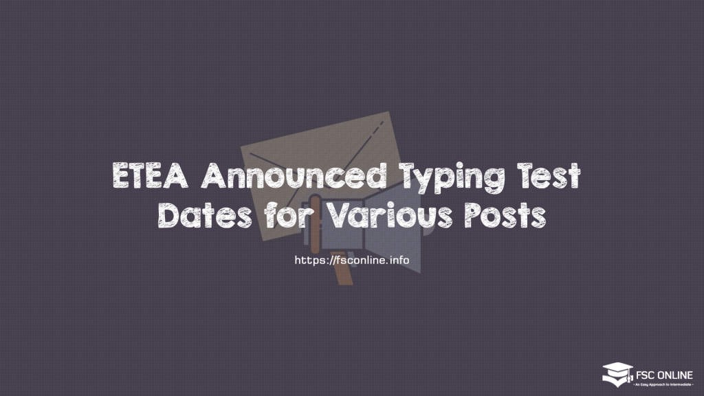 ETEA Announced Typing Test Date for Various Posts
