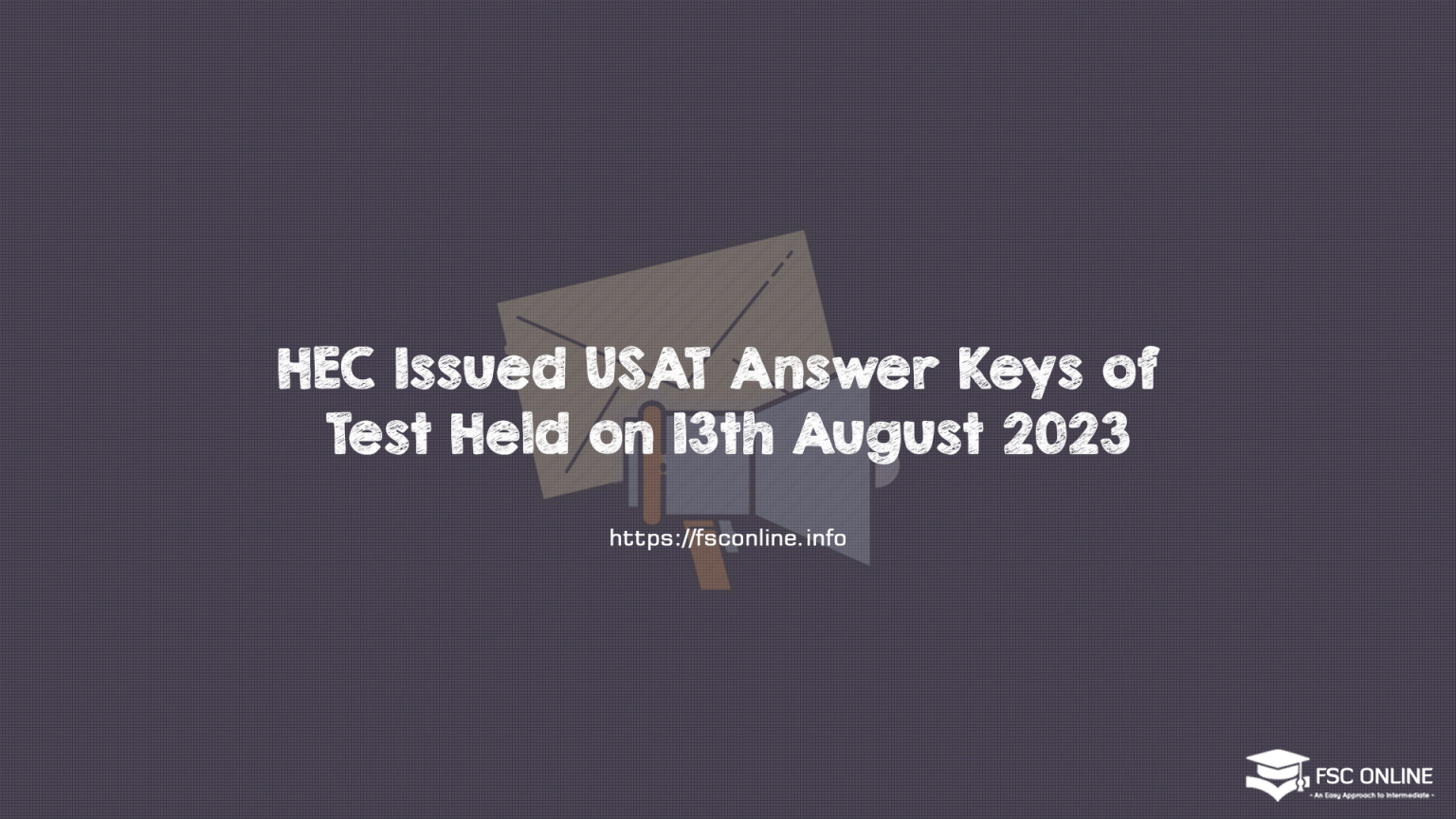 HEC Issued USAT Answer Keys of Test Held on 13th August 2023 HEC Issued USAT Answer Keys of Test Held on 13th August 2023