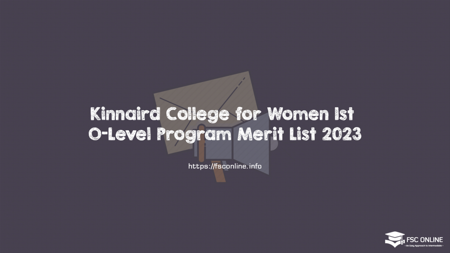 Kinnaird College for Women 1st O-Level Program Merit List 2023