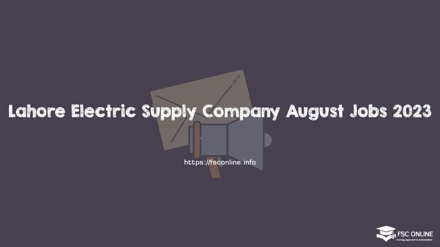 Lahore Electric Supply Company August Jobs 2023 Lahore Electric Supply Company August Jobs 2023