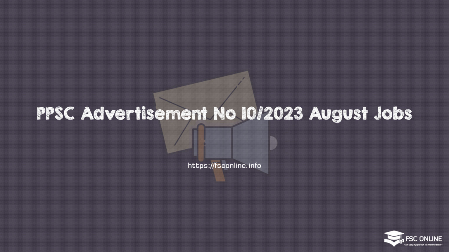 PPSC Advertisement No 10/2023 August Jobs PPSC Advertisement No 10/2023 August Jobs