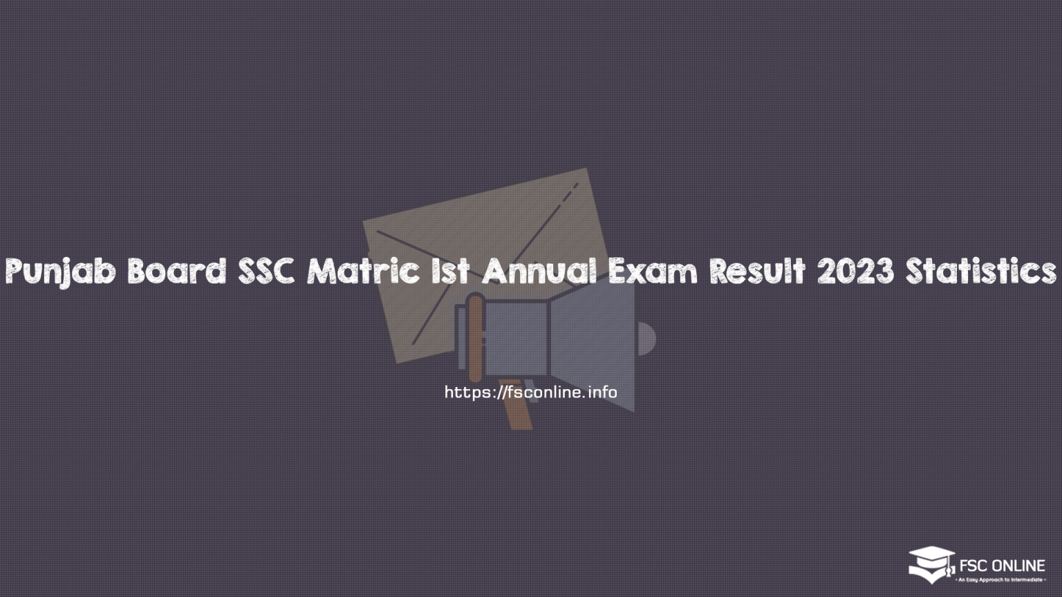 Punjab Board SSC Matric 1st Annual Exam Result 2023 Statistics