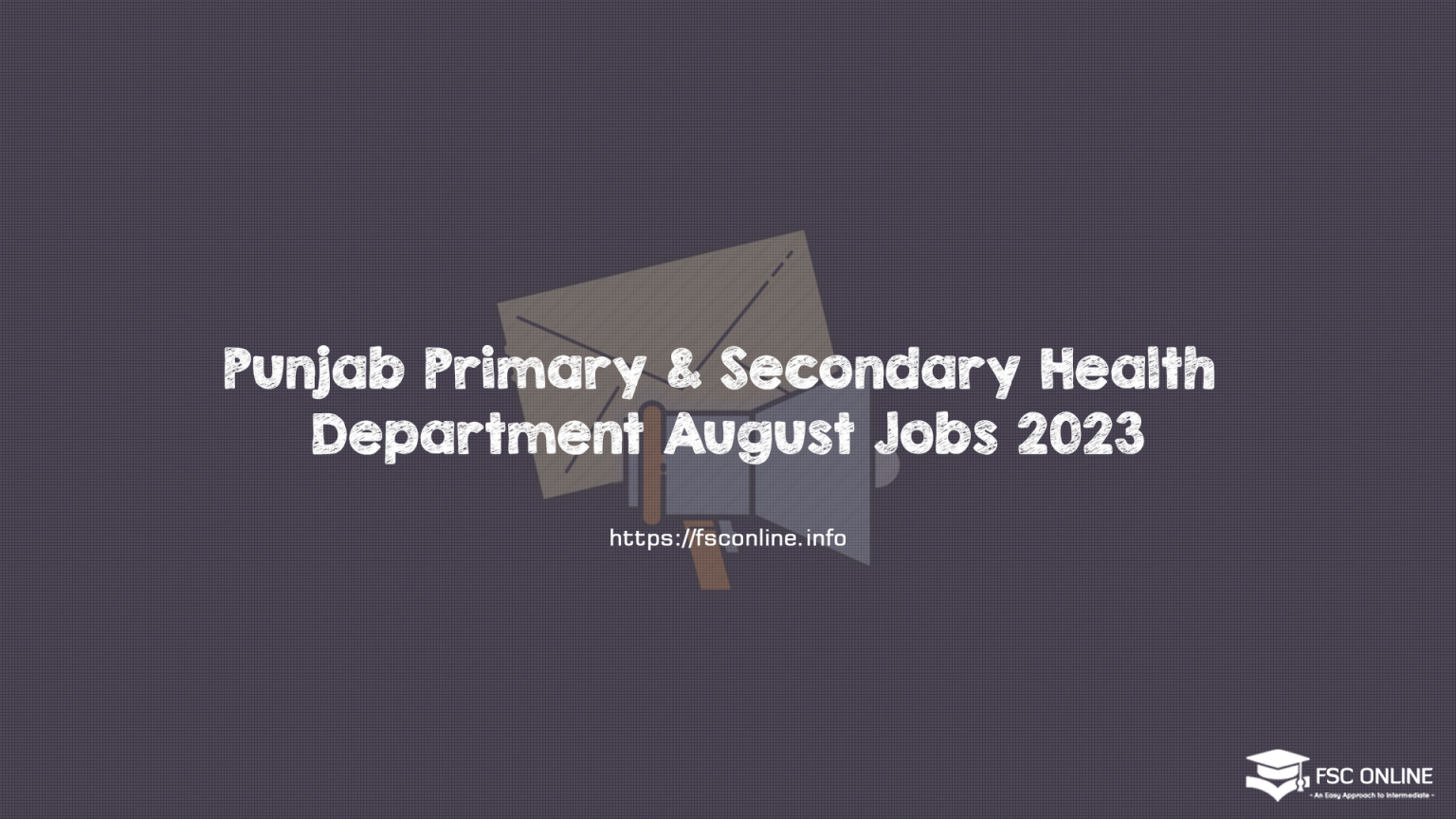 Punjab Primary & Secondary Health Department August Jobs 2023 Punjab Primary & Secondary Health Department August Jobs 2023