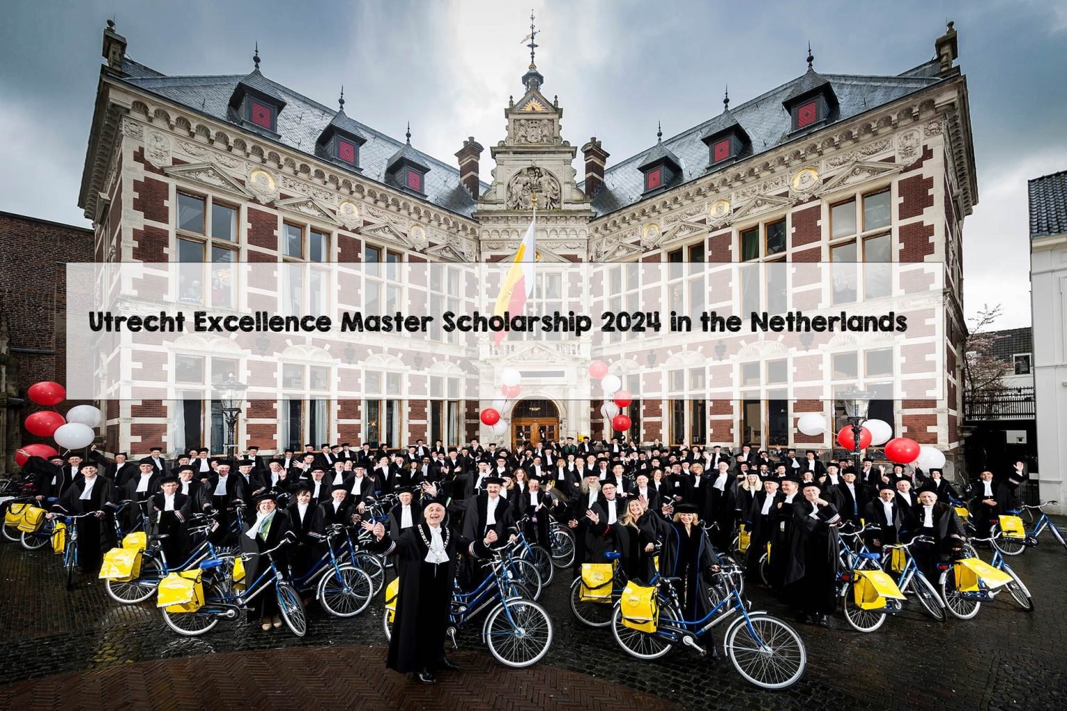 Utrecht Excellence Master Scholarship 2024 in the Netherlands Utrecht Excellence Master Scholarship 2024 in the Netherlands
