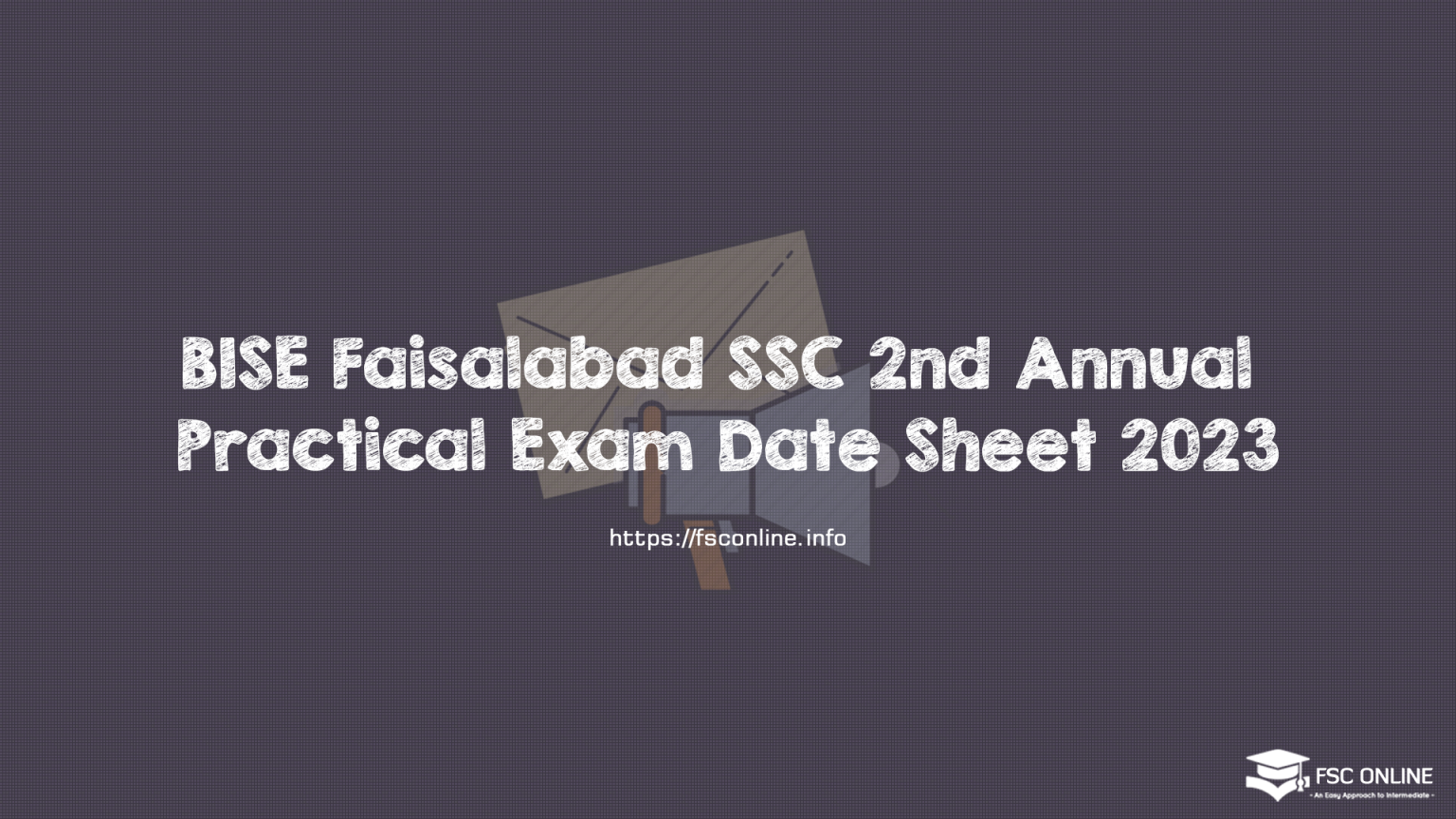 BISE Faisalabad SSC 2nd Annual Practical Exam Date Sheet 2023 BISE Faisalabad SSC 2nd Annual Practical Exam Date Sheet 2023