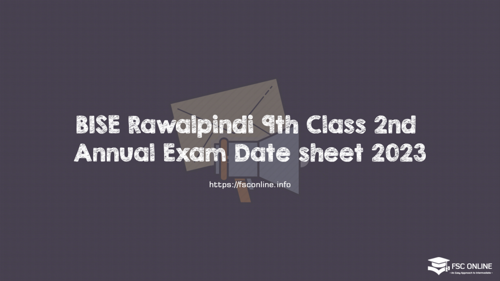 BISE Rawalpindi 9th Class 2nd Annual Exam Date sheet 2023