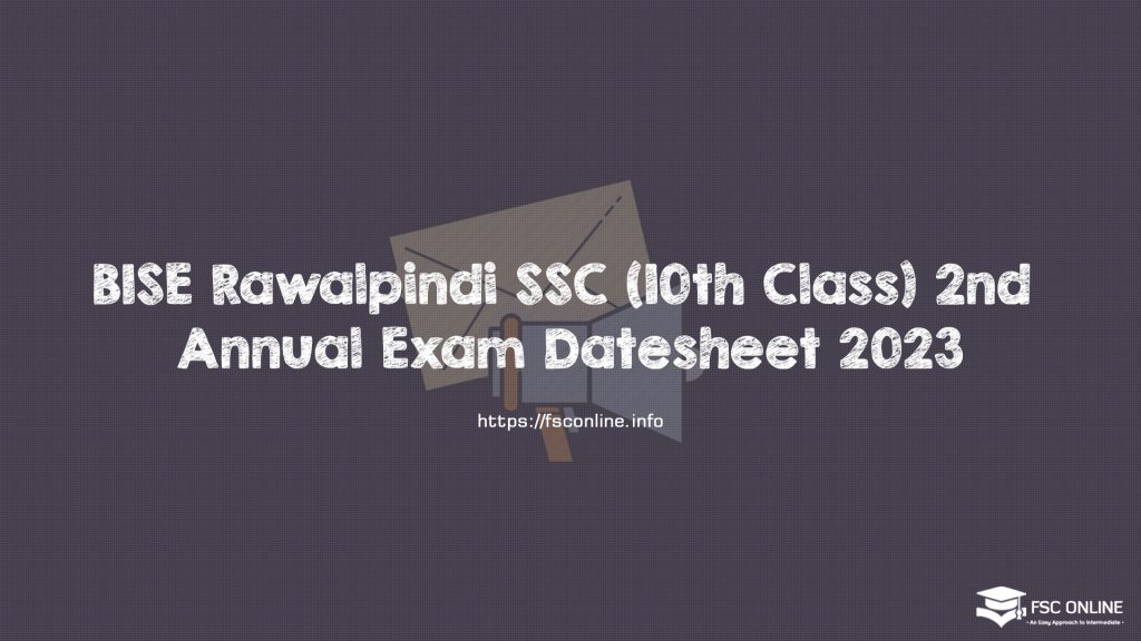 BISE Rawalpindi SSC (10th Class) 2nd Annual Exam Date sheet 2023 BISE Rawalpindi SSC (10th Class) 2nd Annual Exam Datesheet 2023