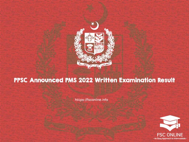 PPSC Announced PMS 2022 Written Examination Result