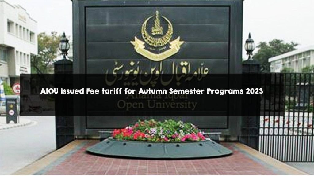 AIOU Issued Fee tariff for Autumn Semester Programs 2023