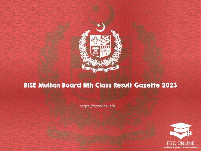 BISE Multan Board 11th Class Result Gazette 2023 BISE Multan Board 11th Class Result Gazette 2023