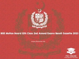 BISE Multan Board 12th Class 2nd Annual Exams Result Gazette 2023