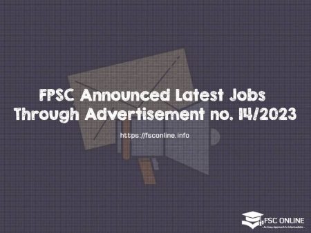 FPSC Announced Latest Jobs Through Advertisement no. 14/2023