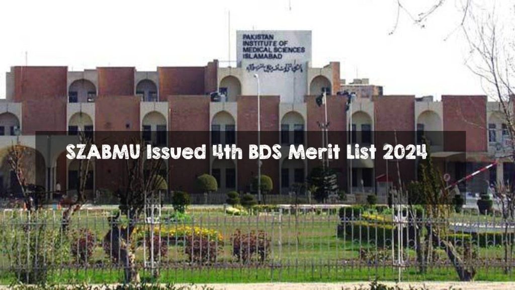 SZABMU Issued 4th BDS Merit List 2024