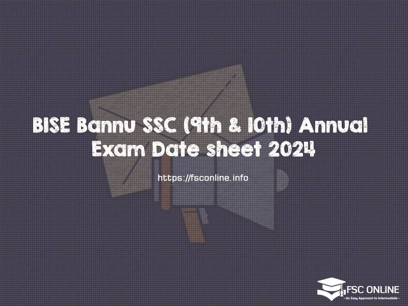 BISE Bannu SSC (9th & 10th) Annual Exam Date sheet 2024 BISE Bannu SSC (9th & 10th) Annual Exam Date sheet 2024